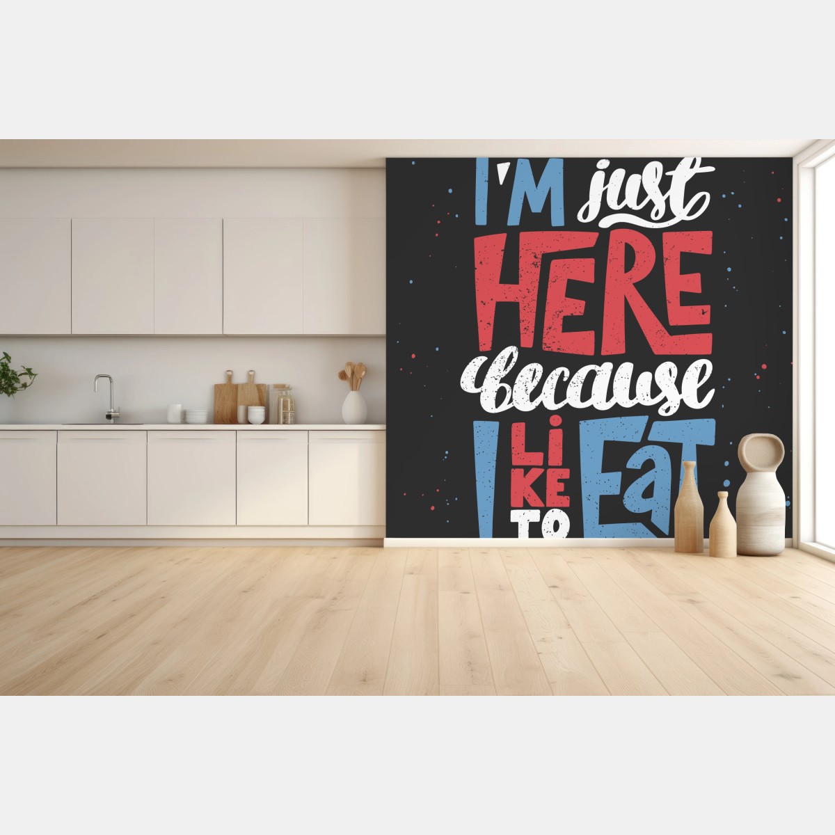 Fototapete ich bin nur hier weil ich gerne esse – Wallnifity®